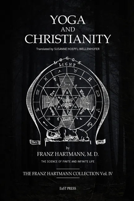 Yoga and Christianity: The Secret Doctrine in the Christian Religion - Paperback