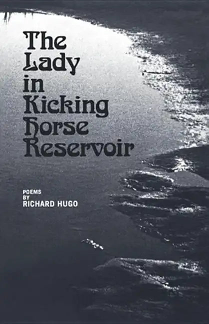 The Lady in Kicking Horse Reservoir: Poems - Paperback