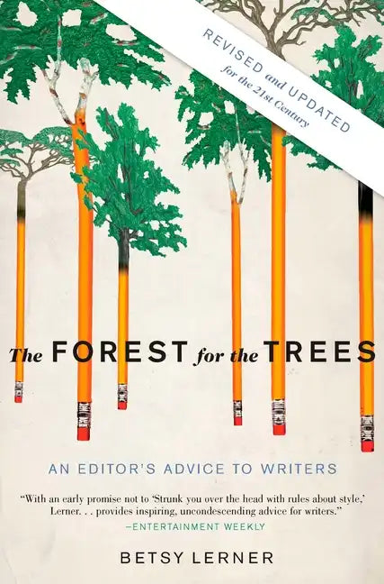 The Forest for the Trees: An Editor's Advice to Writers - Paperback