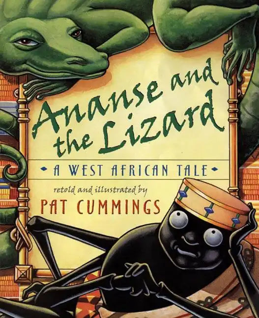 Ananse and the Lizard: A West African Tale - Hardcover
