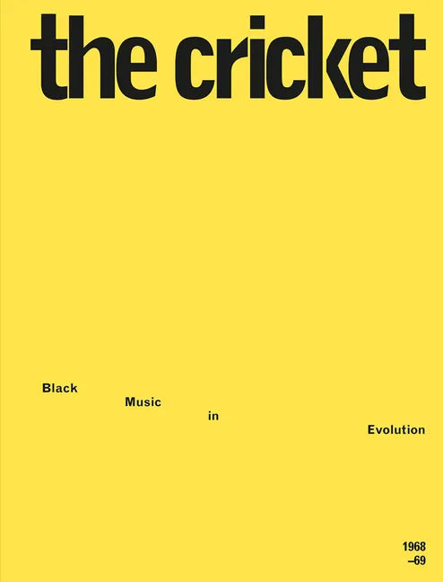 The Cricket: Black Music in Evolution, 1968-69 - Paperback