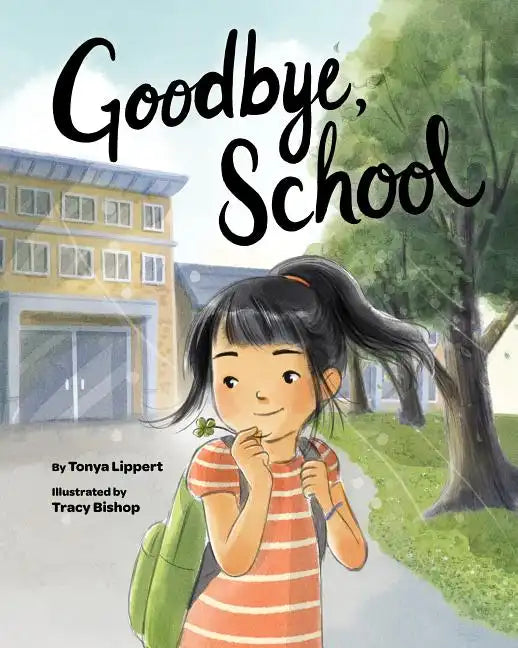 Goodbye, School - Hardcover