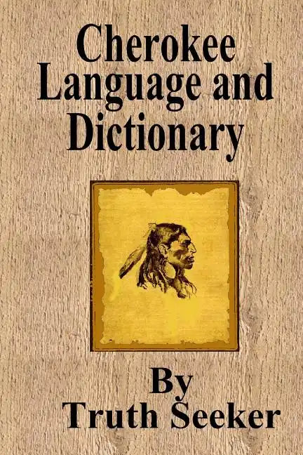 Cherokee Language and Dictionary - Paperback