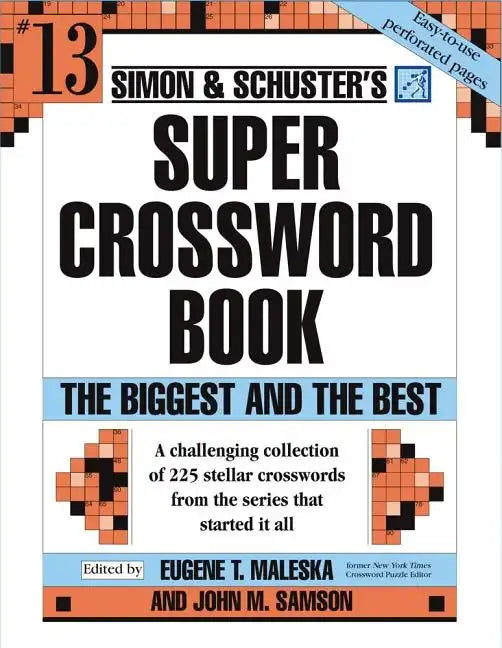 Simon & Schuster Super Crossword Puzzle Book #13: The Biggest and the Best - Paperback