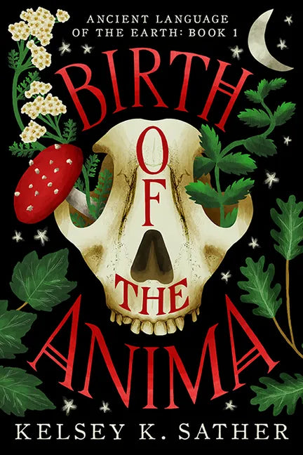 Birth of the Anima: Ancient Language of the Earth (Book One) - Hardcover