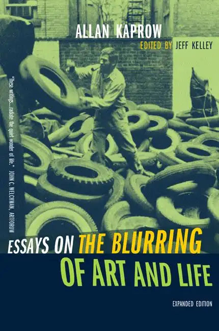 Essays on the Blurring of Art and Life - Paperback