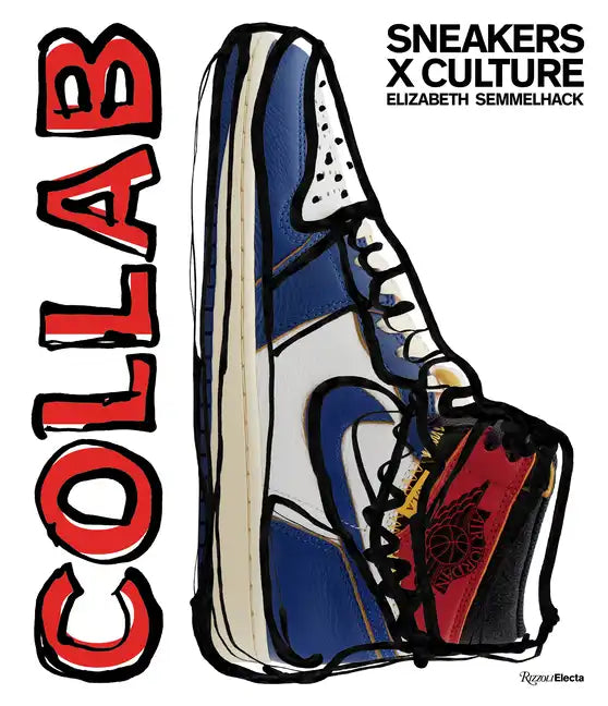 Sneakers X Culture: Collab - Hardcover