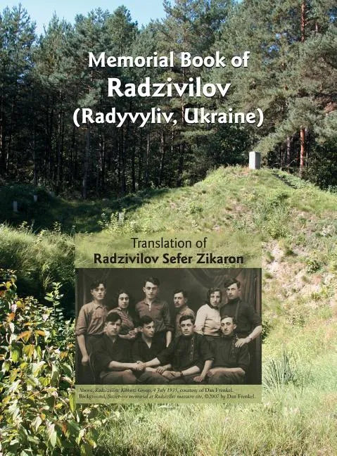 Memorial Book of Radzivilov: Translation of Radzivilov: Sefer Zikaron - Hardcover