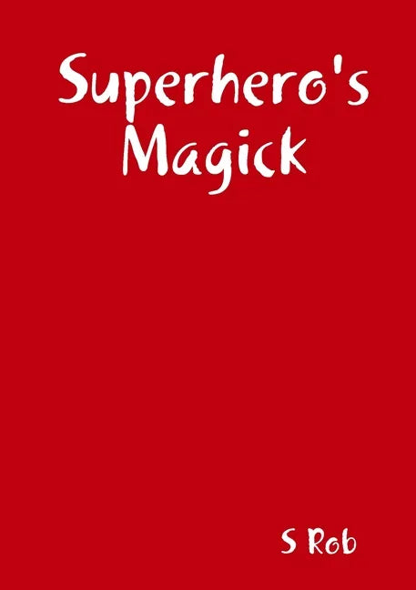 Superhero's Magick - Paperback