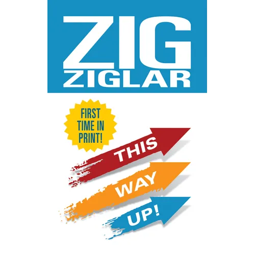 This Way Up!: Zig's Original Breakthrough Classic on Achievement - Paperback