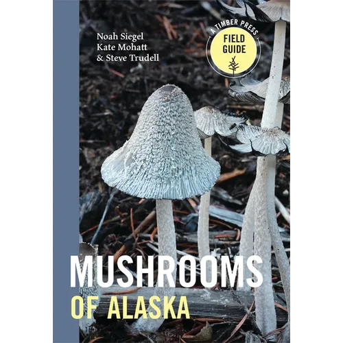 Mushrooms of Alaska - Paperback