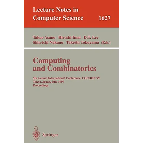 Computing and Combinatorics: 5th Annual International Conference, Cocoon'99, Tokyo, Japan, July 26-28, 1999, Proceedings - Paperback