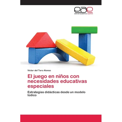 El juego en niños con necesidades educativas especiales - Paperback