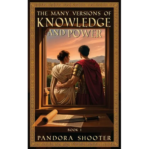 The Many Versions of Knowledge and Power, Book I - Paperback