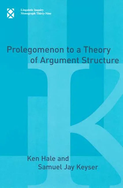 Prolegomenon to a Theory of Argument Structure - Paperback