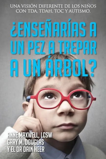 ¿Enseñarías a un pez a trepar a un árbol? (Spanish) - Paperback