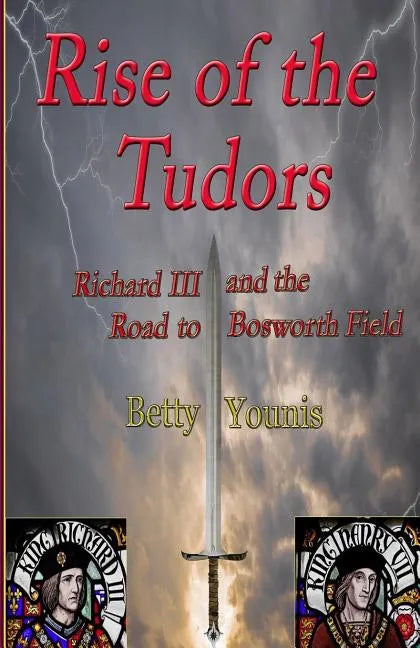 Rise of the Tudors: Richard III and the Road to Bosworth Field - Paperback