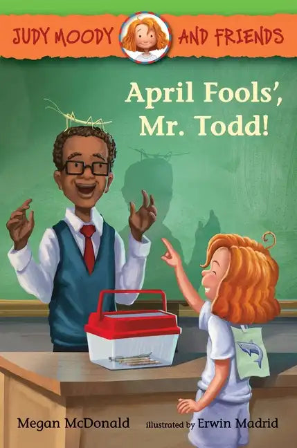 Judy Moody and Friends: April Fools', Mr. Todd! - Paperback