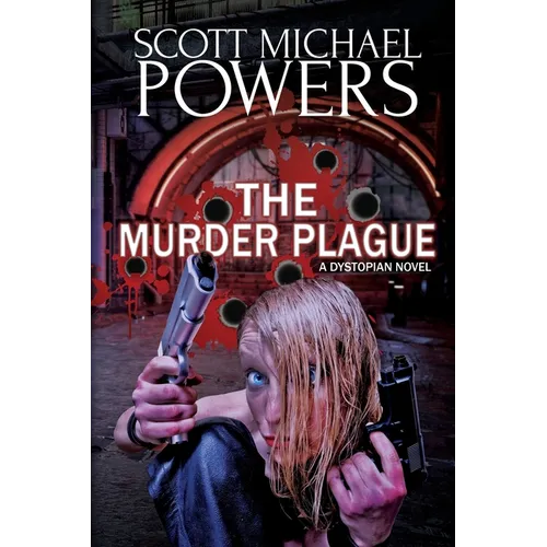 The Murder Plague: A Dystopian Thriller - Paperback