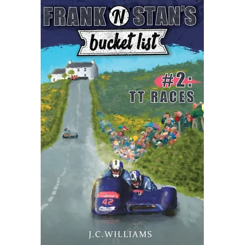Frank 'n' Stan's Bucket List #2 TT Races - Paperback