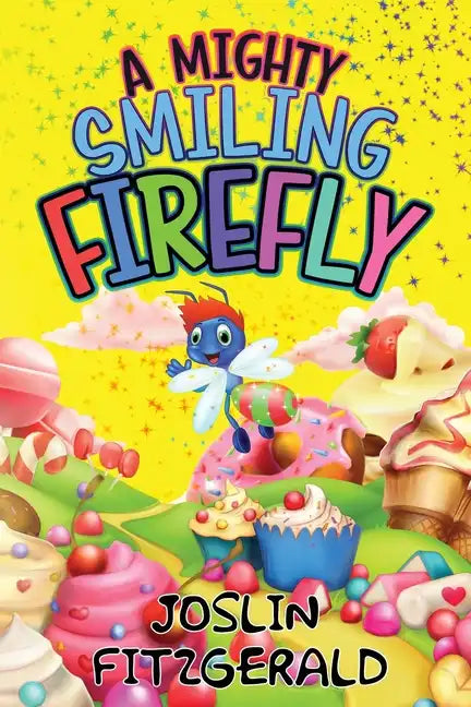A Mighty Smiling Firefly - Paperback