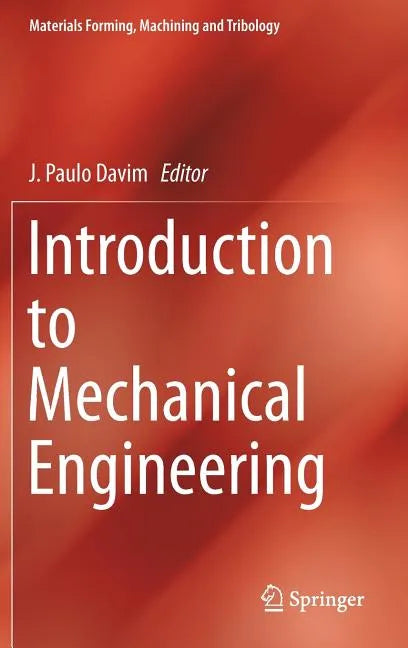 Introduction to Mechanical Engineering - Hardcover