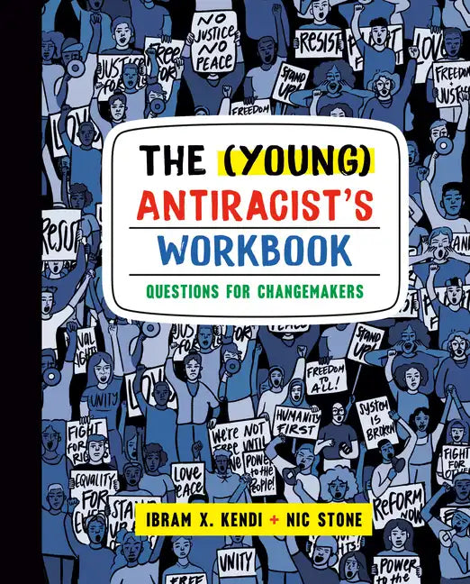 The (Young) Antiracist's Workbook: Questions for Changemakers - Paperback