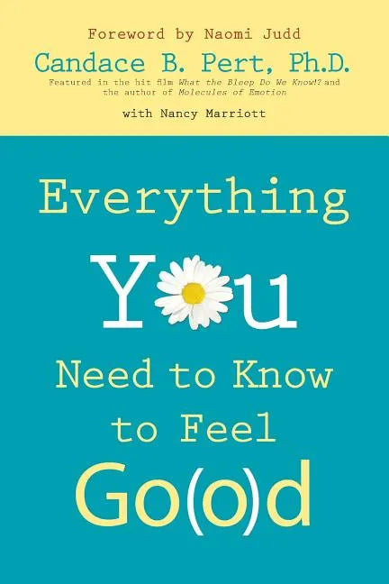 Everything You Need to Know to Feel Go(o)d - Paperback