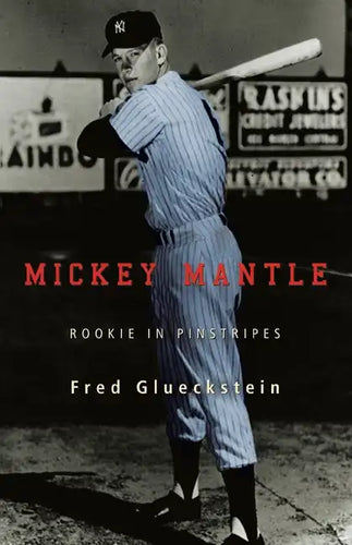 Mickey Mantle: Rookie in Pinstripes - Paperback