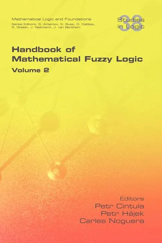 Handbook of Mathematical Fuzzy Logic. Volume 2 - Paperback
