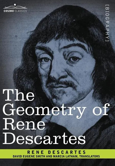 The Geometry of Rene Descartes - Hardcover