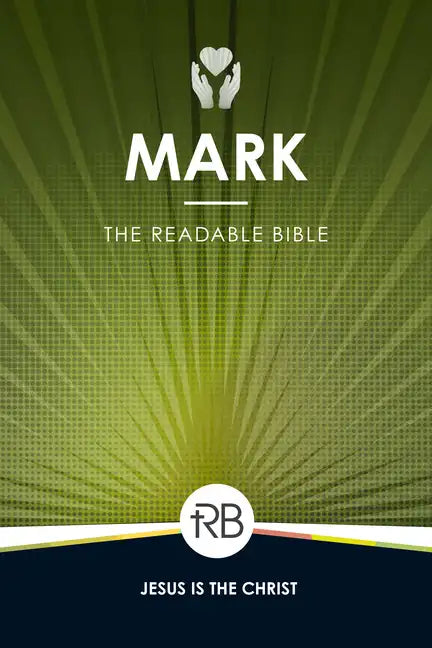 The Readable Bible: Mark - Paperback