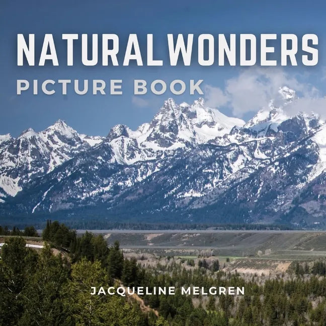 Natural Wonders Picture Book: Dementia Activities for Seniors, Alzheimer's Patients and Parkinson's Disease. - Paperback