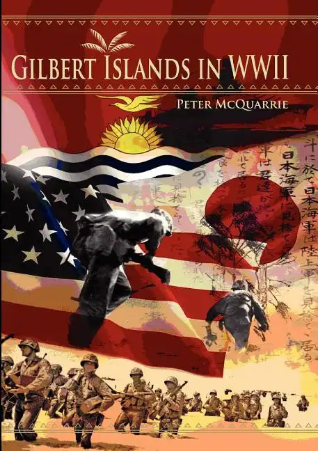 The Gilbert Islands in World War Two - Paperback