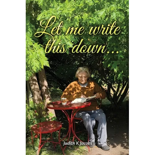 Let Me Write This Down... - Paperback