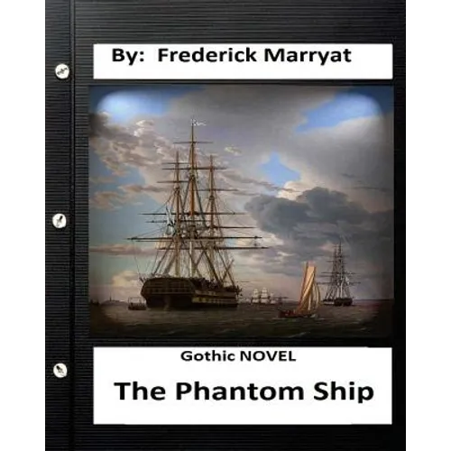 The Phantom Ship.( Gothic NOVEL ) (Original Classics) - Paperback