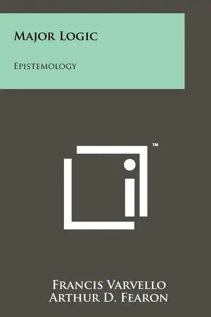 Major Logic: Epistemology - Paperback