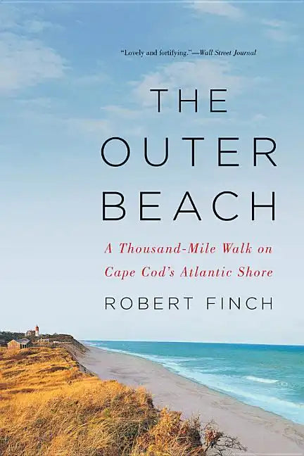 The Outer Beach: A Thousand-Mile Walk on Cape Cod's Atlantic Shore - Paperback