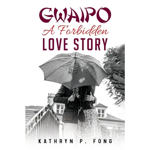 GWAIPO - A Forbidden Love Story - Paperback