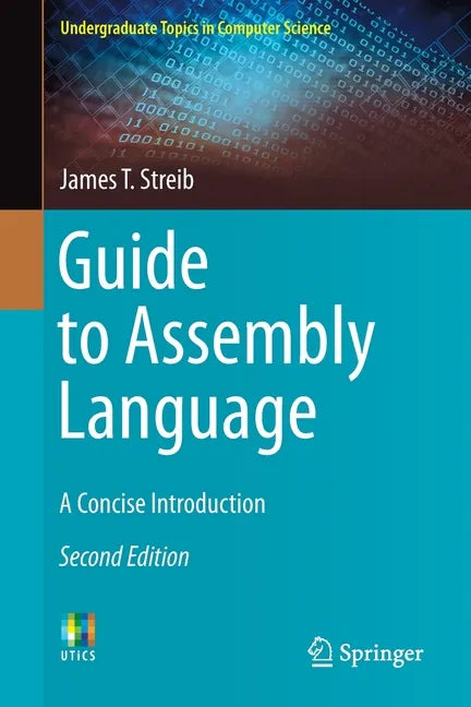 Guide to Assembly Language: A Concise Introduction - Paperback