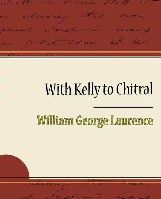 With Kelly to Chitral - Paperback