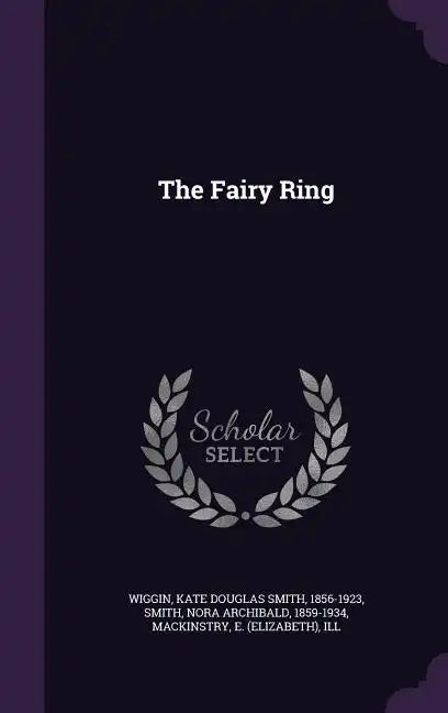 The Fairy Ring - Hardcover