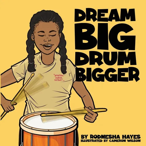Dream Big Drum Bigger - Paperback