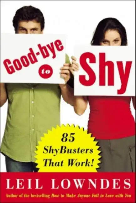 Goodbye to Shy: 85 Shybusters That Work! - Paperback