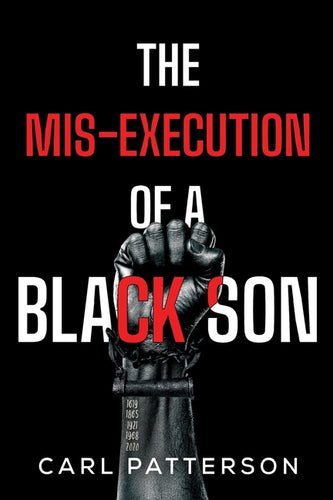 The Mis-Execution of a Black Son - Paperback