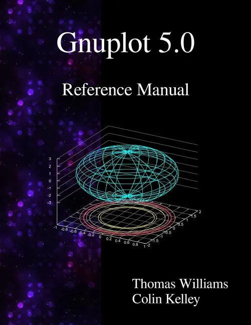 Gnuplot 5.0 Reference Manual - Paperback