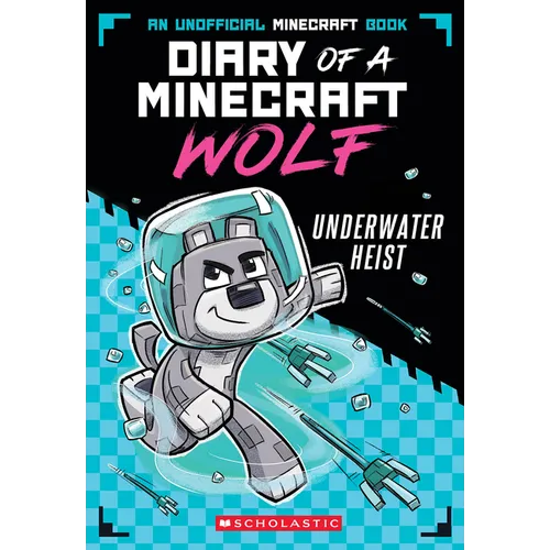 Underwater Heist (Diary of a Minecraft Wolf #2) - Paperback