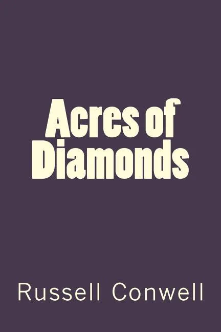 Acres of Diamonds - Paperback