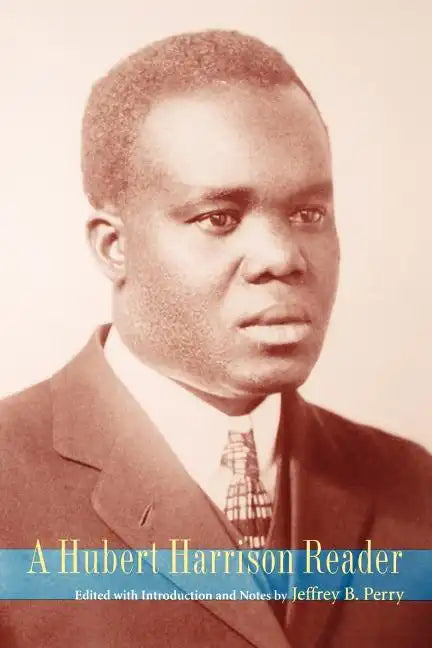 A Hubert Harrison Reader - Paperback