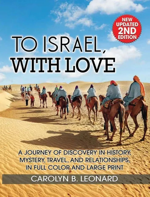 To Israel, With Love: A Journey of Discovery in History, Mystery, Travel, and Relationships . . . in full color and large print - Hardcover